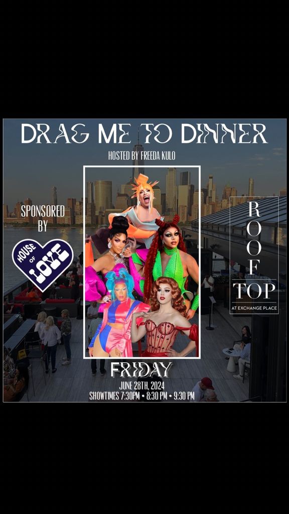 Drag Me To Dinner hosted by @freedakulo