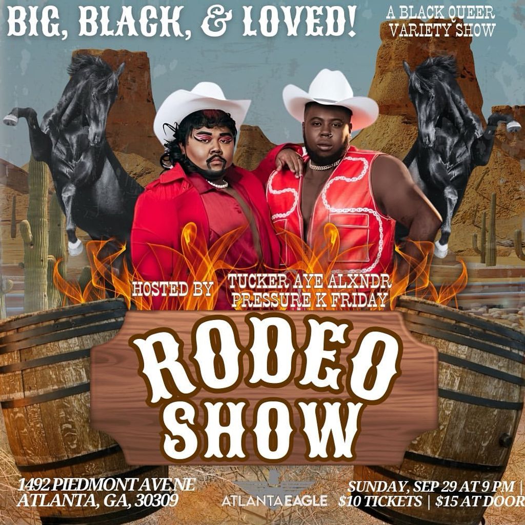 Big, Black, & Loved! Rodeo Show