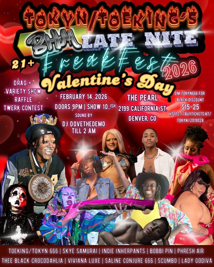 TOKYN/ToeKING’s Black History Month Late Nite FreakFest