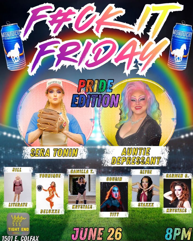 Fuck It Friday - PRIDE EDITION
